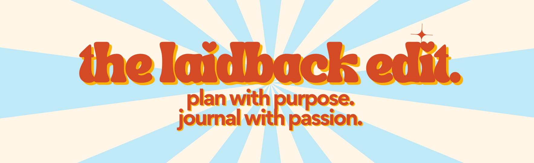 the laidback edit plan with purpose journal with passion