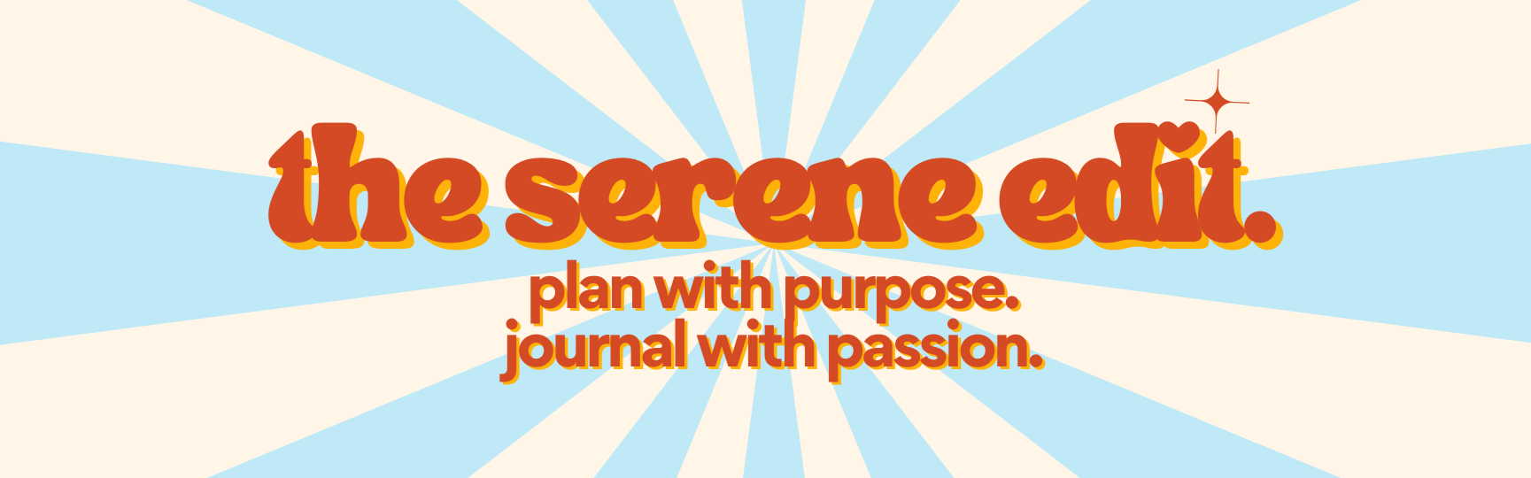 the serene edit plan with purpose. journal with passion. 1